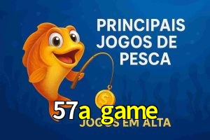 Pesca no 57a game